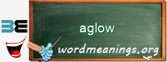 WordMeaning blackboard for aglow